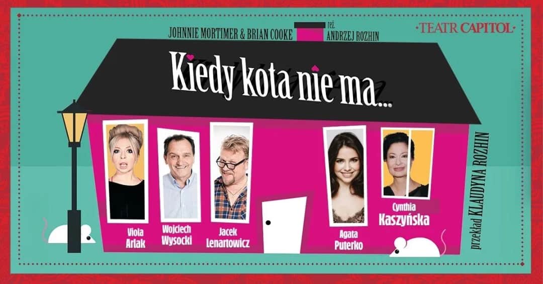 Teatr Capitol – harmonogram spektaklu „Kiedy kota nie ma” i obsada